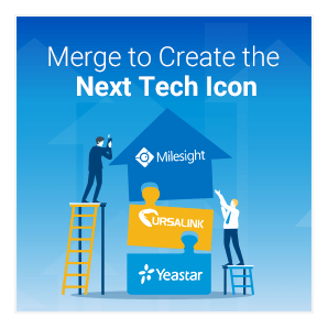 Yeastar, Ursalink, And Milesight Announce Merger To Create The Next Tech Icon