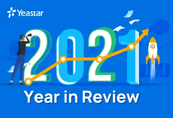 Yeastar 2021 Year In Review