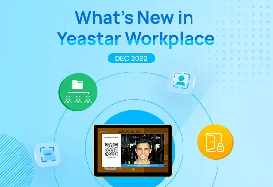Yeastar Workplace New Updates (Dec 2022): Directory Service Integration, Identity Authentication, And More