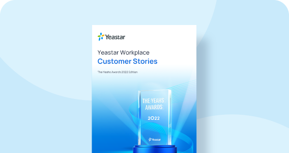 Yeastar Workplace Customer Stories
