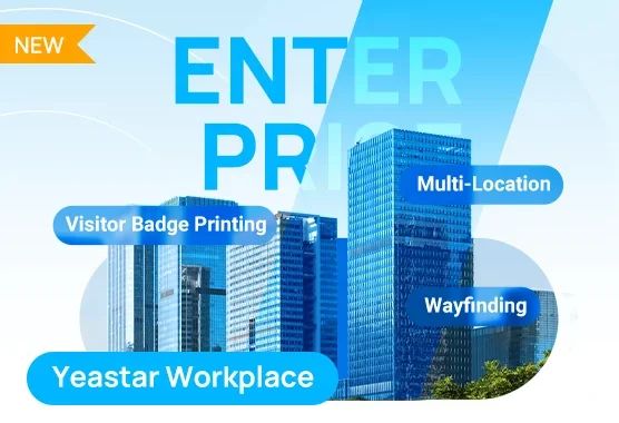 Yeastar Workplace New Updates (June 2023): Wayfinding,  Visitor Badge, And More
