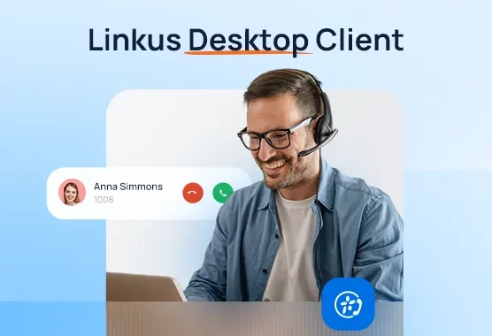 Linkus Desktop Client 556x338