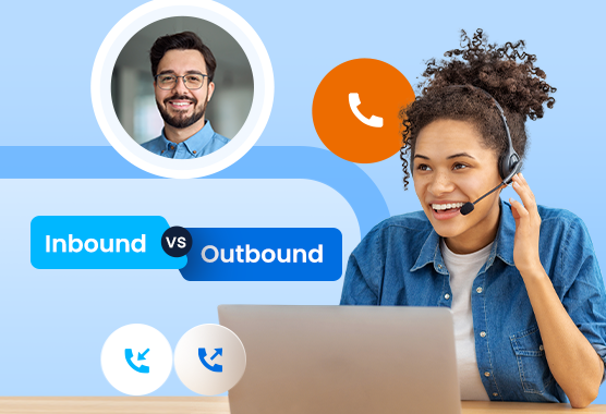 Inbound Vs. Outbound Call Center: Key Differences, Common FAQs And Tips