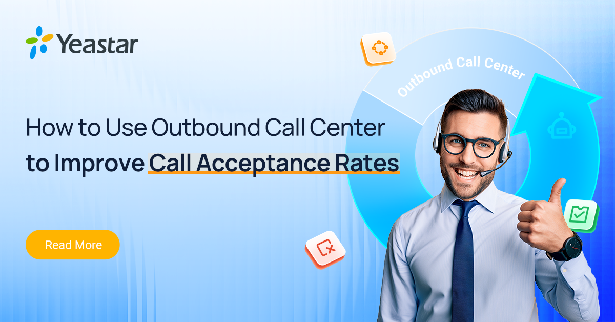 How-to-Use-Outbound-Call-Center-to-improve-Call-Acceptance-Rate