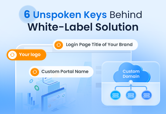 6 Unspoken Keys To Adopting White-Label UCaaS: From Doubt To Clarity