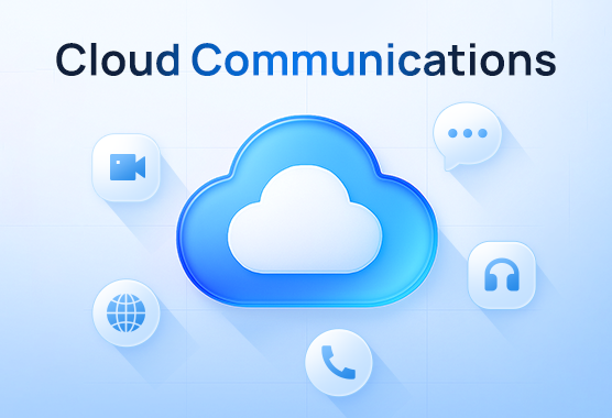 Cloud Communications: What It Is, Key Benefits, And Leading Platform【2025】