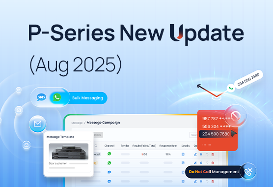 P-Series PBX Update (Aug 2025): Outbound Bulk Messaging, Group Reply For Queues, Call Compliance & More