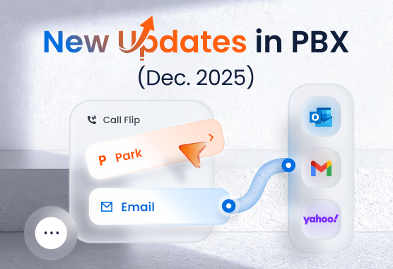 P-Series PBX Updates(Dec 2025): One-Touch Call Park, Call Follow-Up Via Email & More