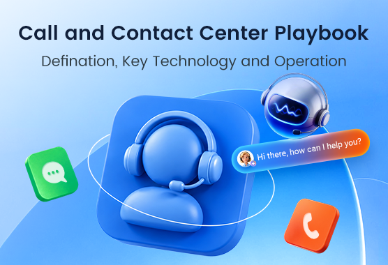 Contact Center & Call Center Playbook (2026), Elevate Communication With Cloud, AI & Omnichannel